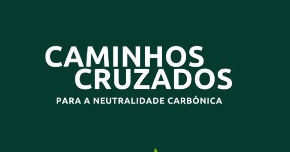 Conferência: Caminhos Cruzados para a Neutralidade Carbónica 2030